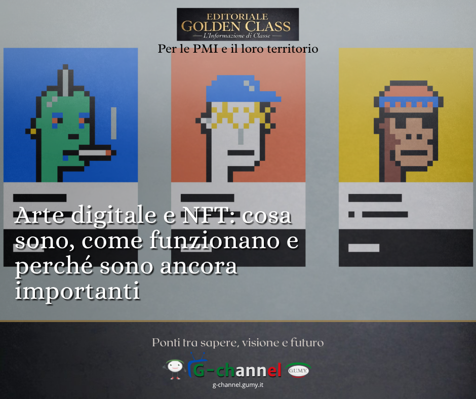 Arte digitale e NFT: cosa sono, come funzionano e perché sono ancora importanti